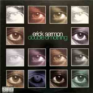 Erick Sermon - Double Or Nothing FLAC