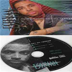 Estevan - Who's Gonna Dry My Tears FLAC