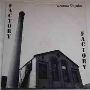 Factory  - Aventura Singular FLAC