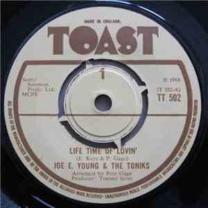 Joe E. Young & The Toniks - Life Time Of Lovin' FLAC