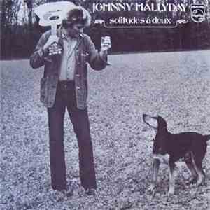 Johnny Hallyday - Solitudes À Deux FLAC