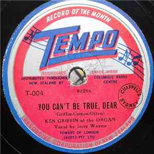Ken Griffin  And Wilbur Kentwell - You Can't Be True, Dear / Doodle-Doo-O FLAC