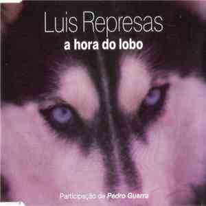 Luís Represas - A Hora Do Lobo FLAC