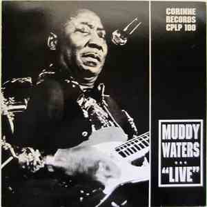 Muddy Waters - "Live" FLAC