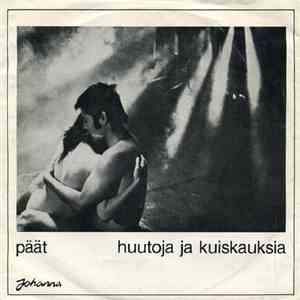 Päät - Huutoja Ja Kuiskauksia FLAC