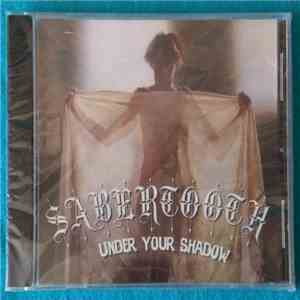 Sabertooth  - Under Your Shadow FLAC