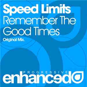 Speed Limits - Remember The Good Times FLAC