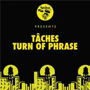 TÂCHES - Turn Of Phrase FLAC