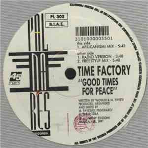 Time Factory - Good Times For Peace FLAC
