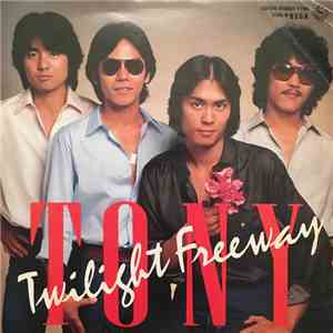Tony  - Twilight Freeway FLAC