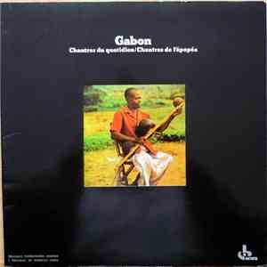Various - Gabon Chantres Du Quotidien / Chantres De L'Epopée FLAC