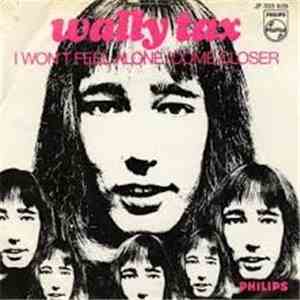 Wally Tax - I Won't Feel Alone / Come Closer FLAC