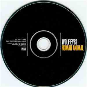 Wolf Eyes - Human Animal FLAC