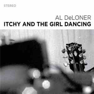 Al Deloner - Itchy And The Girl Dancing FLAC