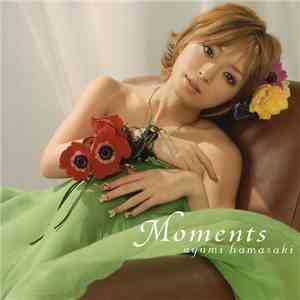 Ayumi Hamasaki - Moments FLAC