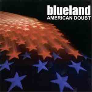 Blueland - American Doubt FLAC