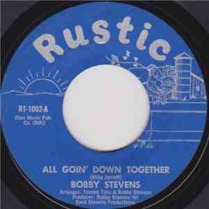 Bobby Stevens - All Goin' Down Together / FLAC
