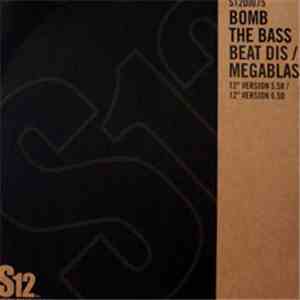 Bomb The Bass - Beat Dis / Megablast FLAC