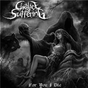 Chalice Of Suffering - For You I Die FLAC