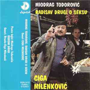 Ciga Milenković, Miodrag Todorović  - Radisav Drugi O Seksu FLAC
