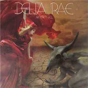 Delta Rae - After It All FLAC