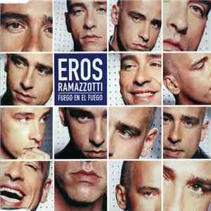 Eros Ramazzotti - Fuego En El Fuego FLAC