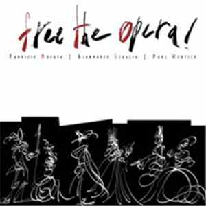 Fabrizio Mocata / Gianmarco Scaglia / Paul Wertico - Free The Opera! FLAC