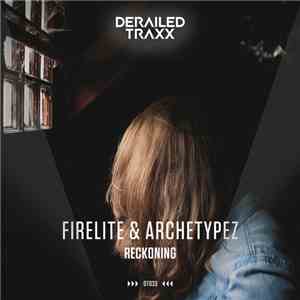 Firelite & Archetypez - Reckoning FLAC