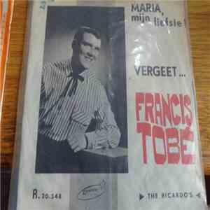 Francis Tobe - Maria Mijn Liefste FLAC
