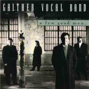 Gaither Vocal Band - A Few Good Men FLAC
