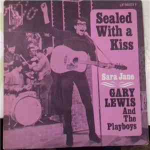 Gary Lewis & The Playboys - Sealed With A Kiss / Sara Jane FLAC