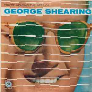 George Shearing - You're Hearing The Best Of George Shearing FLAC