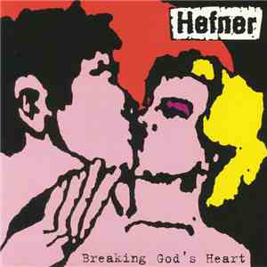Hefner - Breaking God's Heart FLAC