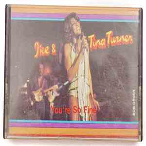 Ike & Tina Turner - You're So Fine FLAC