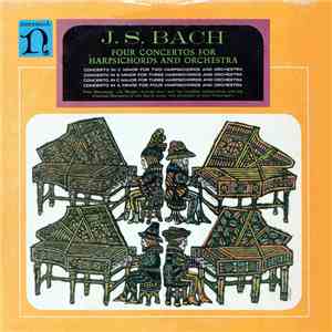 J. S. Bach - Four Concertos For Harpsichords And Orchestra FLAC