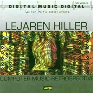 Lejaren Hiller - Computer Music Retrospective FLAC