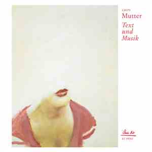 Mutter - Text Und Musik FLAC