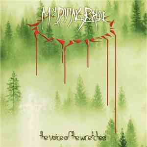 My Dying Bride - The Voice Of The Wretched FLAC