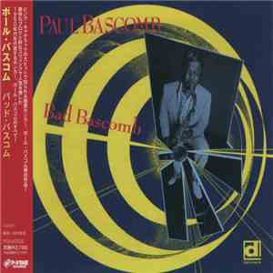 Paul Bascomb - Bad Bascomb FLAC