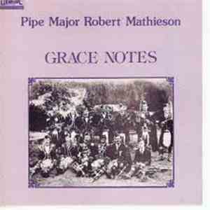 Pipe Major Robert Mathieson - Grace Notes FLAC