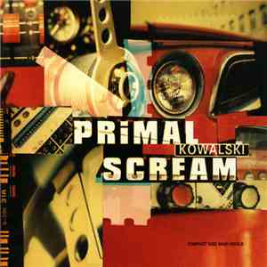 Primal Scream - Kowalski FLAC