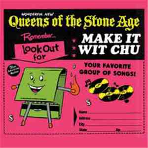 Queens Of The Stone Age - Make It Wit Chu FLAC