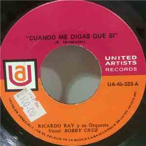 Ricardo Ray Y Su Orquesta - Cuando Me Digas Que Si - El Diferente FLAC