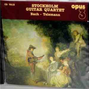 Stockholm Guitar Quartet - Bach - Telemann FLAC