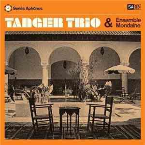 Tanger Trio & Ensemble Mondaine - Tanger Trio & Ensemble Mondaine FLAC