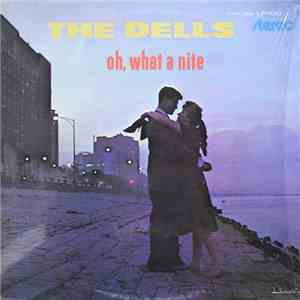 The Dells - Oh What A Nite FLAC
