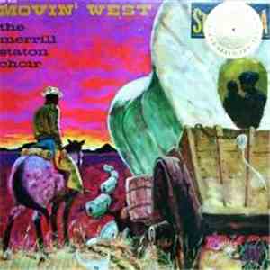 The Merrill Staton Choir - Movin' West FLAC