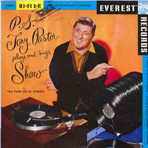 Tony Pastor And His Orchestra - P.S. - Tony Pastor Plays And Sings Shaw FLAC