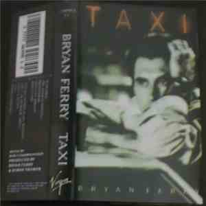 Bryan Ferry - Taxi FLAC