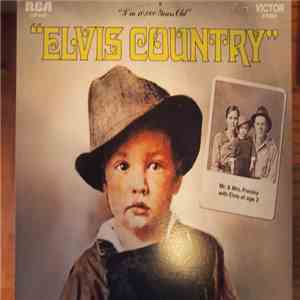 Elvis Presley - Elvis Country (I'm 10,000 Years Old) FLAC